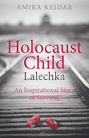 Holocaust Child Lalechka's Story - By Amira Keidar