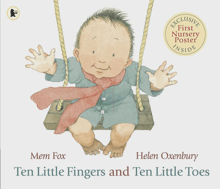 Ten Little Fingers & Ten Little Toes By Mem Fox & Helen Oxenbury