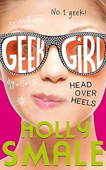 Geek Girl  Head Over Heels