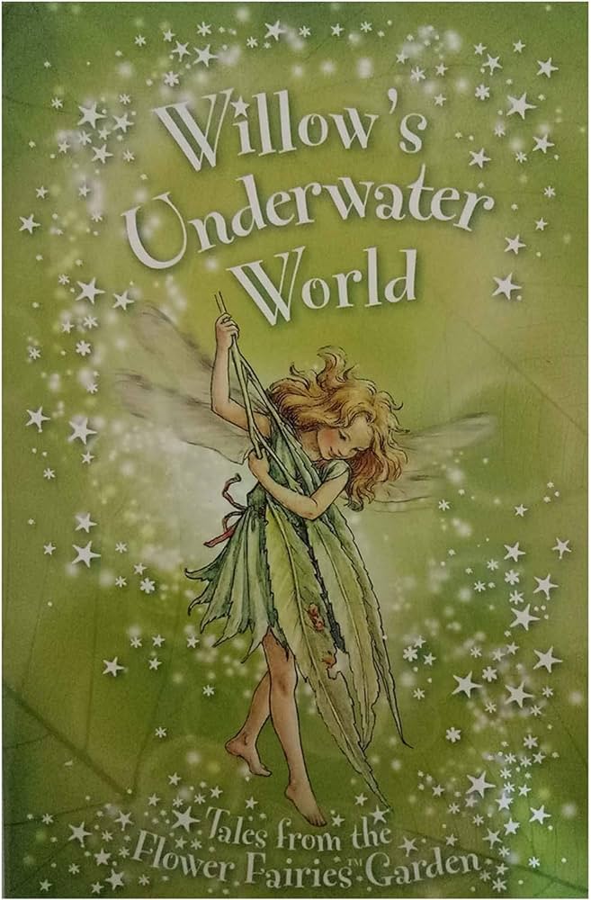 Flower Fairies Secret Stories: Willow'S