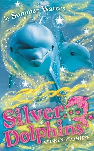 Broken Promises (Silver Dolphins)