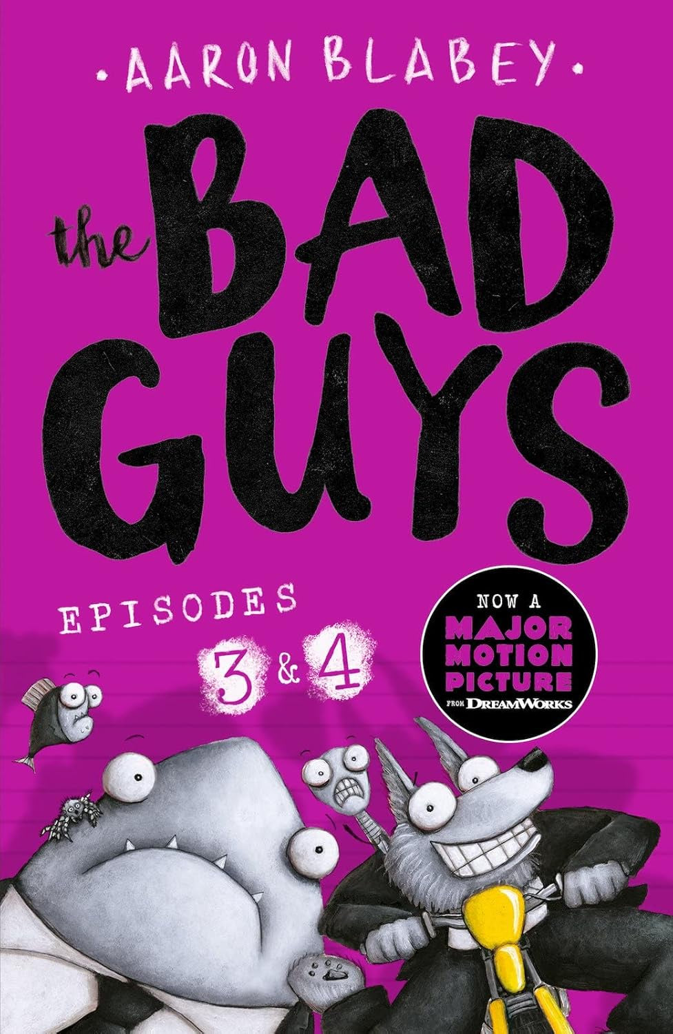 The Bad Guys Episode 3 and 4 by Aaron Blabey