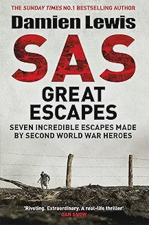 SAS Great Escapes By Damien Lewis