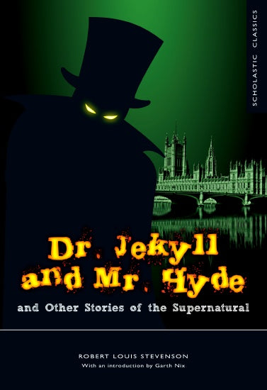 Dr Jekyll and Mr Hyde and other Strange Stories of the Supernatural