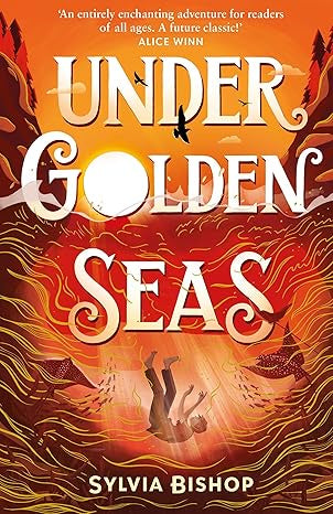 Under Golden Seas By Sylvia Bishop