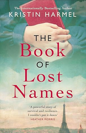 The Book of Lost Names By Kristin Harmel