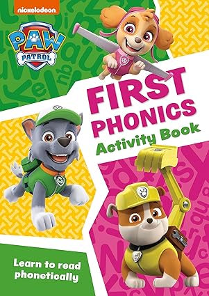 PAW Patrol First Phonics Activity Book: Get Set for School!