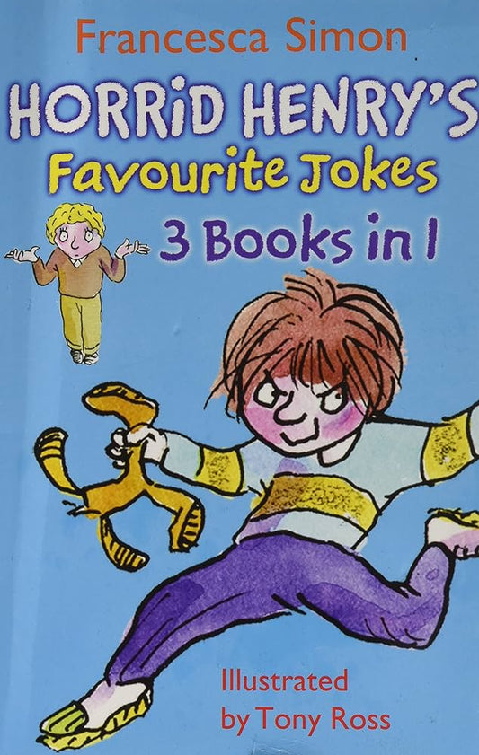 Horrid Henry 3 In 1: Horrid Henry'S Favo