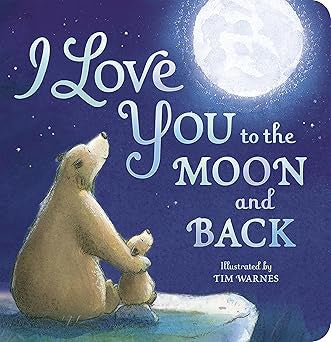 I Love You to the Moon and Back by Amelia Hepworth BB
