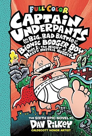 Captain Underpants and the Big, Bad Battle of the Bionic Booger Boy
