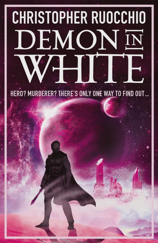 Demon In White Book Three by Christopher Ruocchio