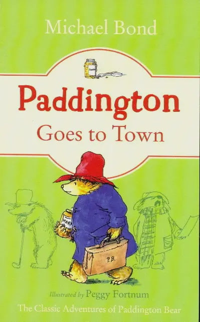 Paddington Goes to Town By Michael Bond