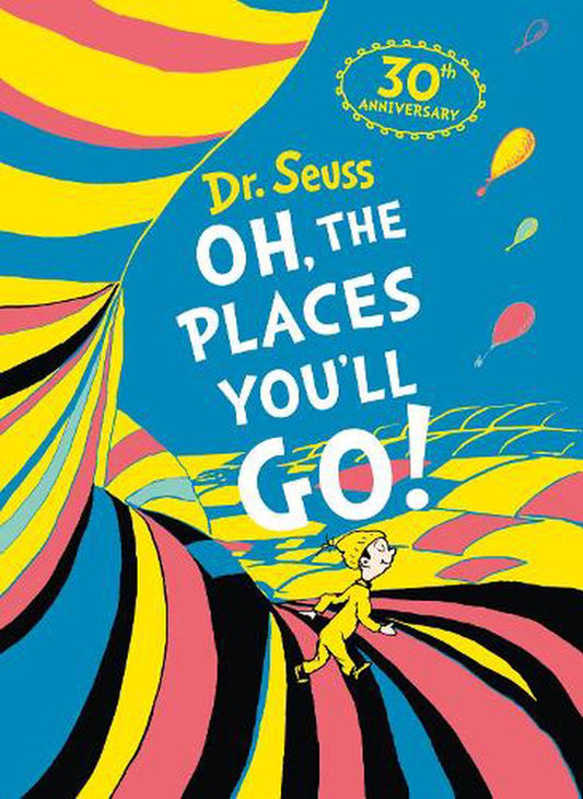 Oh The Places You''Ll Go 30Th Anniversa