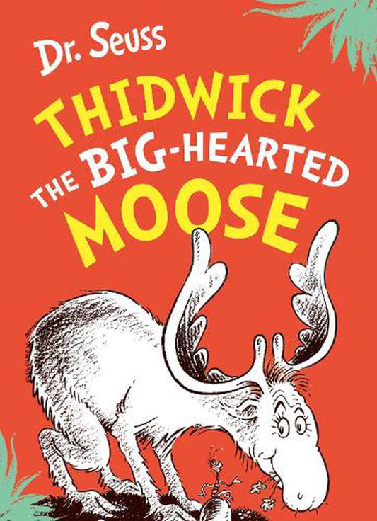 Dr Seuss Thidwick The Bigheated Moose