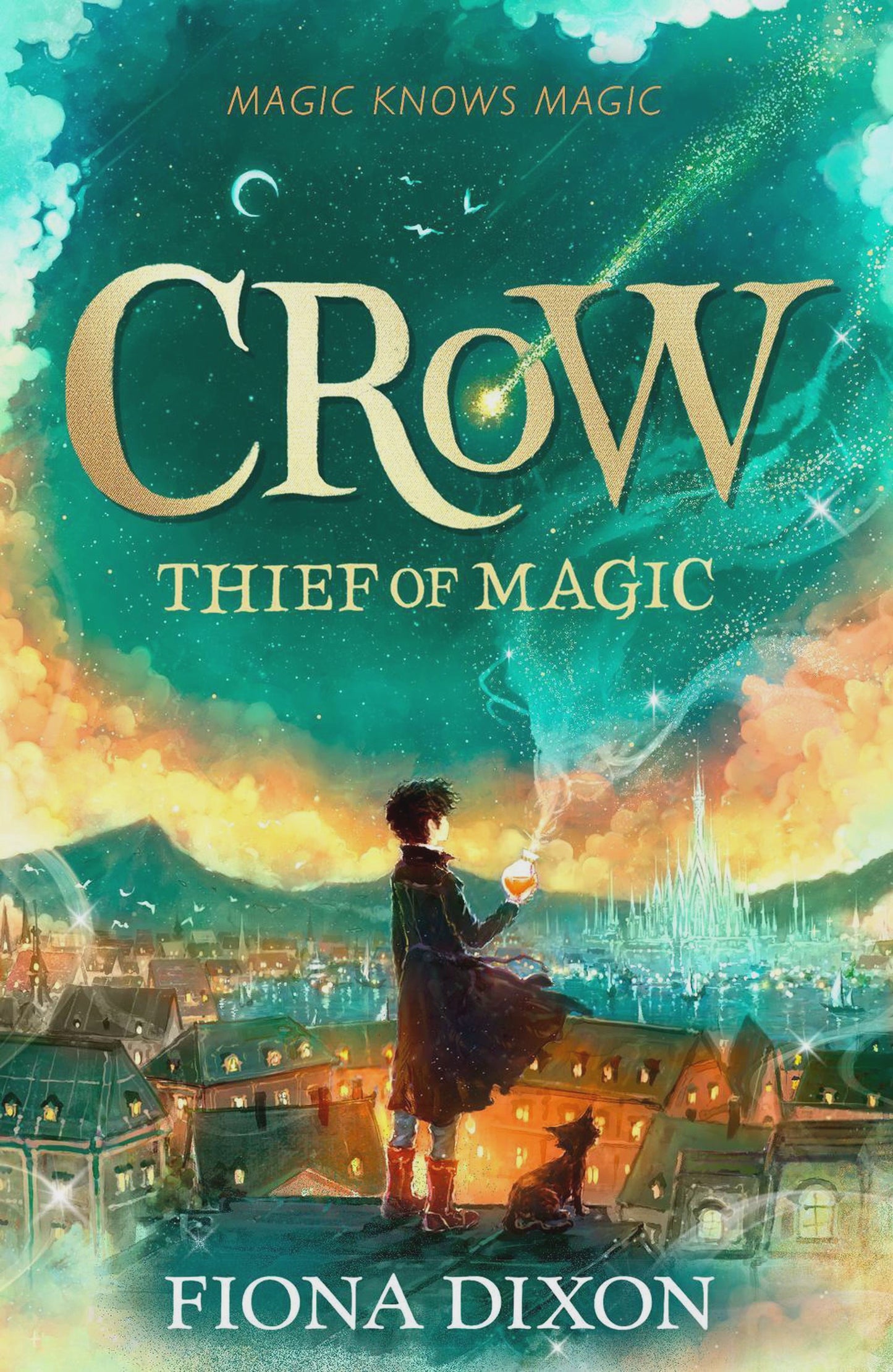 Crow: Thief of Magic By: Fiona Dixon
