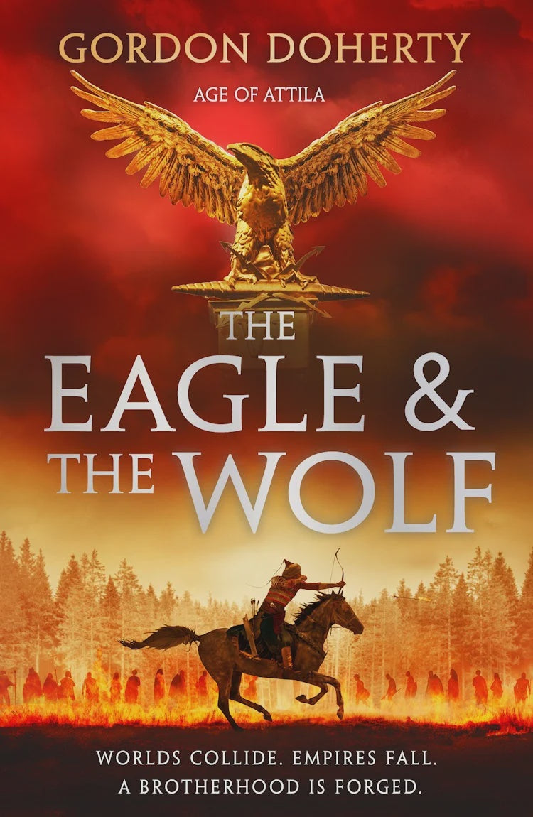 The Eagle and the Wolf by Gordon Doherty