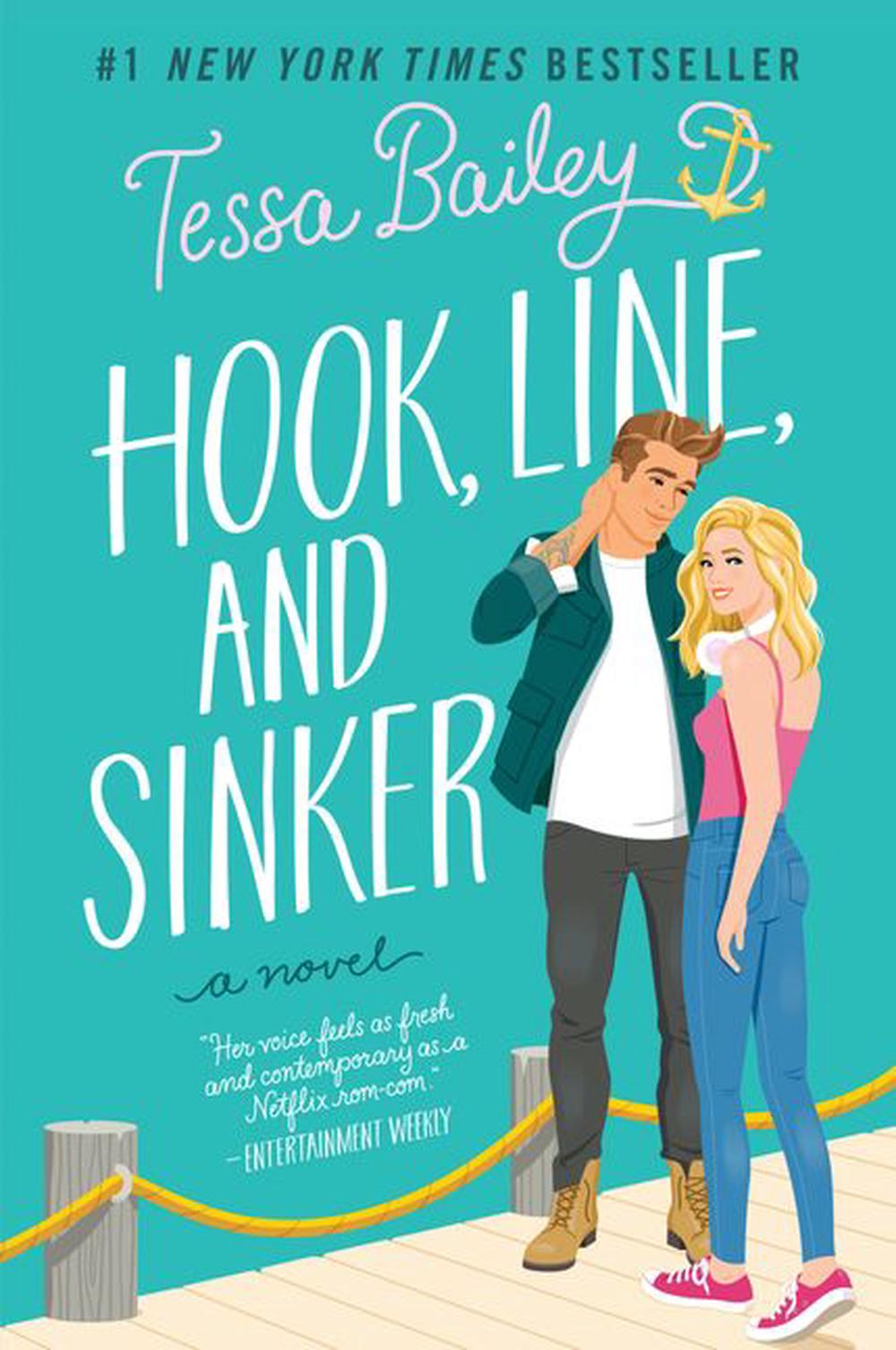 Hook Line And Sinker - By Tessa Bailey