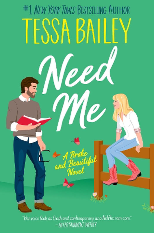 Need Me  - By Tessa Bailey