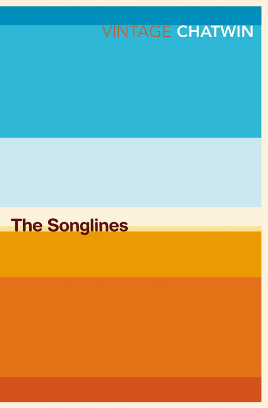 Chatwin: Songlines