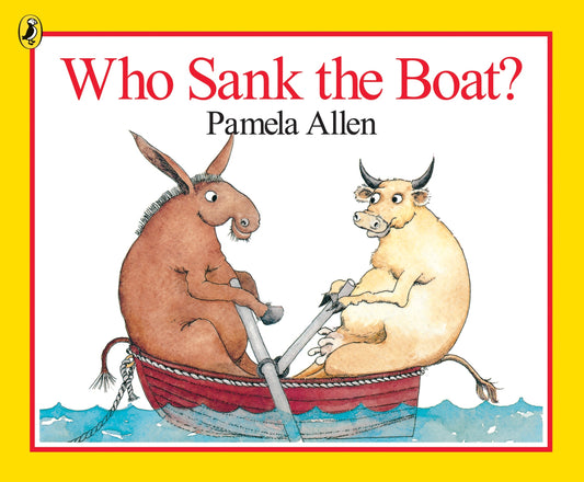 Who Sank the Boat? Pamela Allen Board Book