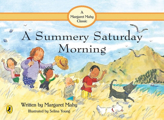 A Summery Saturday Morning by Margaret Mahy