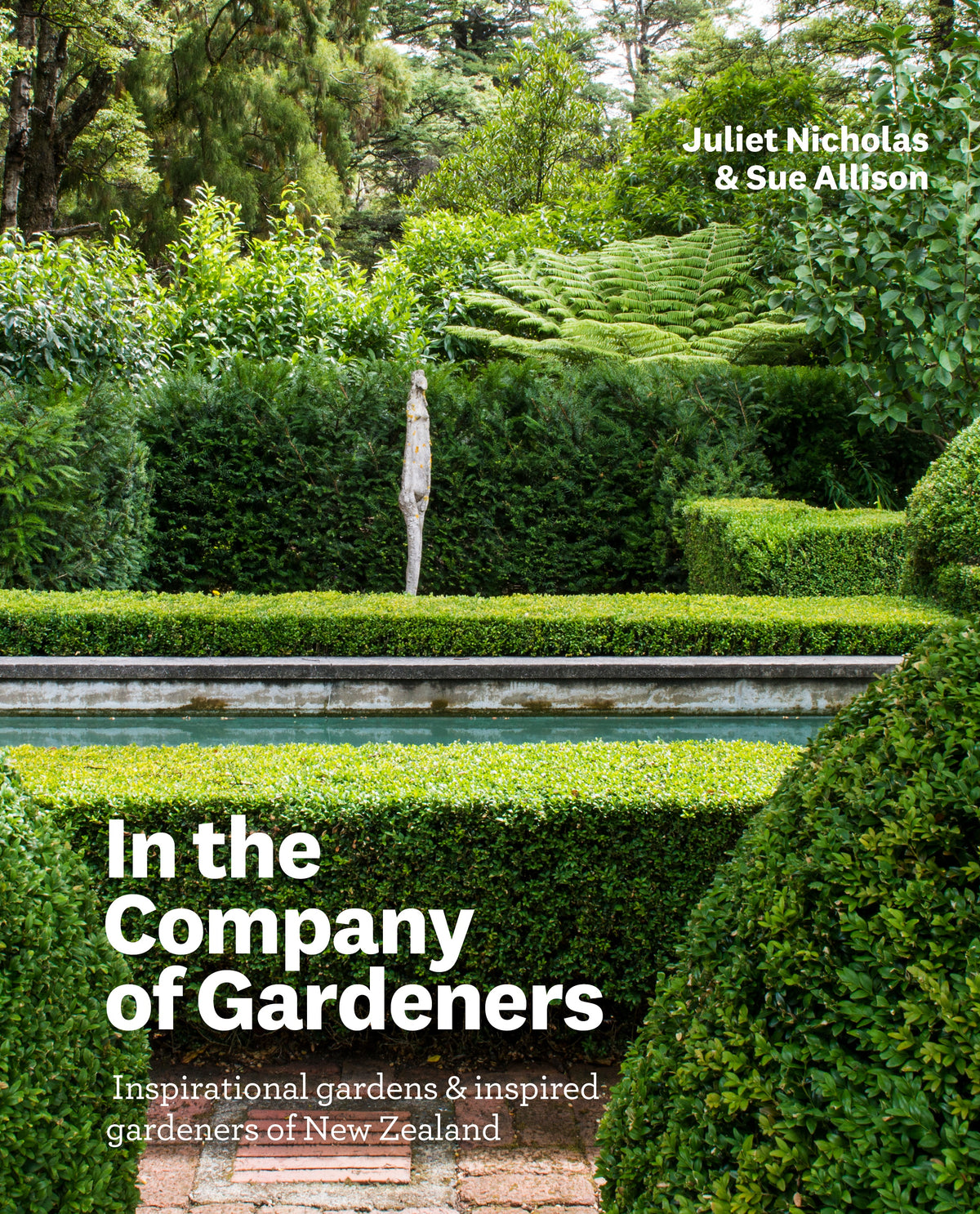 In the Company of Gardeners by Juliet Nicholas and Sue Allison