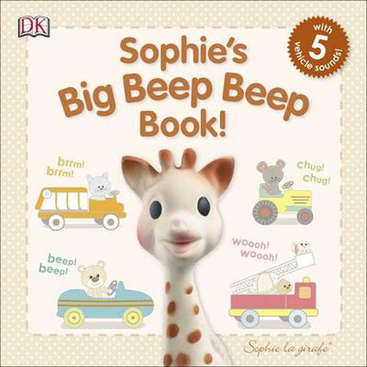 Sophie La Girafe  Sophie''S Big Beep Be