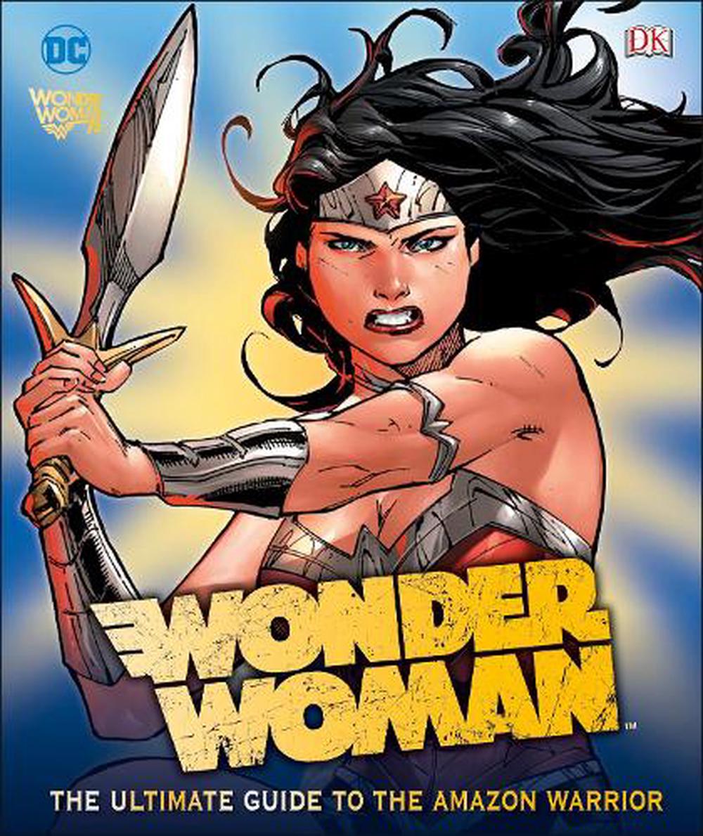 Dc Wonder Woman Ultimate Guide