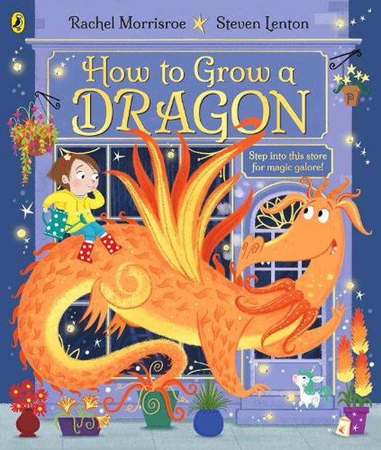 How To Grow A Dragon