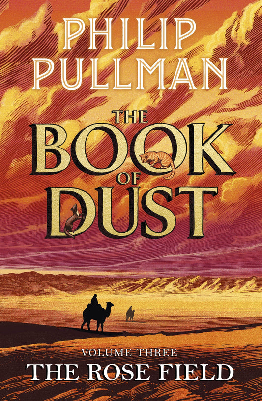The Rose Field The Book of Dust Volume Three by Philip Pullman
