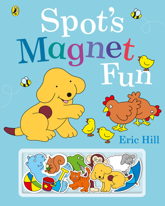 Spot's Magnet Fun  By Eric Hill