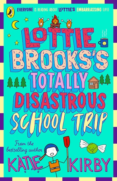 Lottie Brooks's Totally Disastrous School-Trip By Katie Kirby