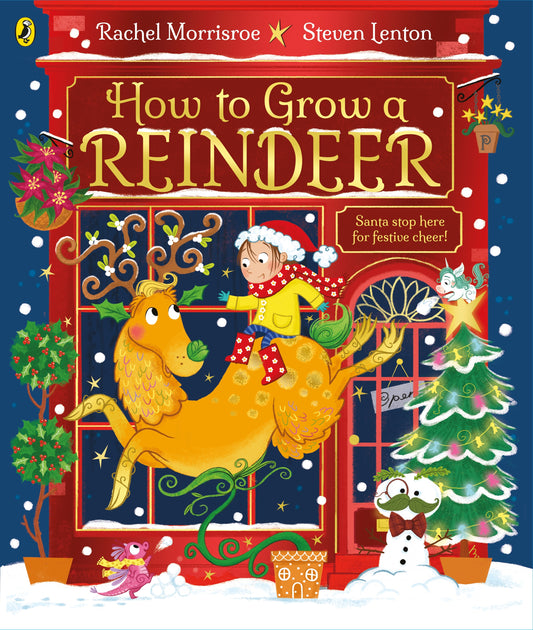 How to Grow a Reindeer By Rachel Morrisroe
