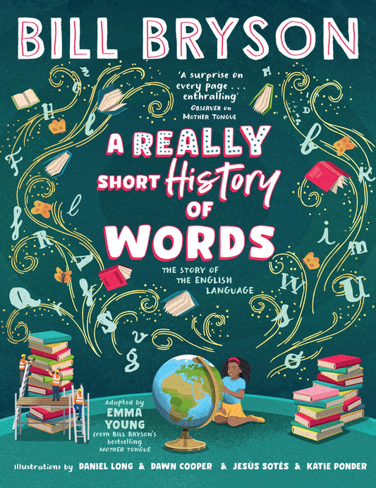 A Really Short History of Words by Bill Bryson