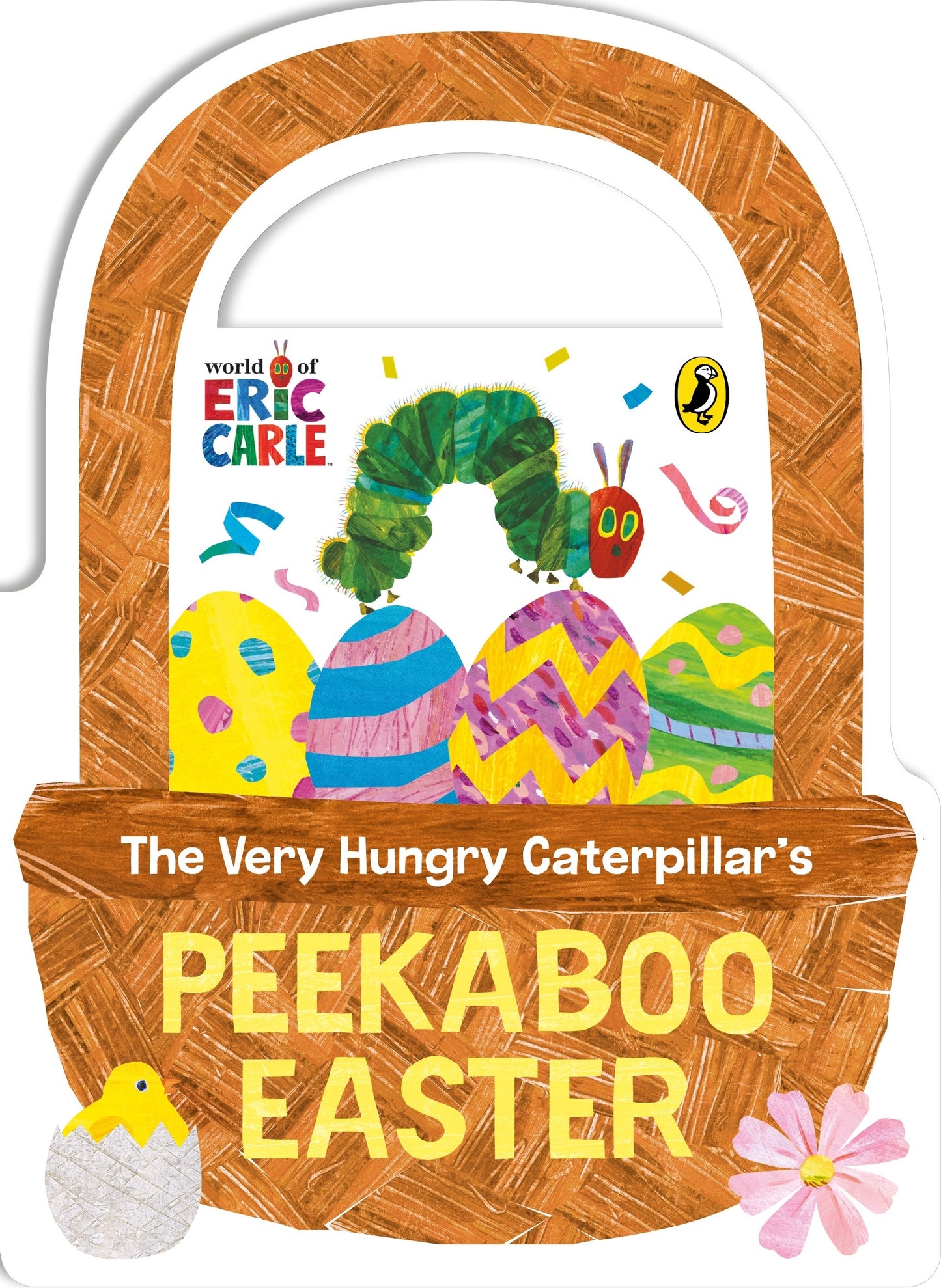 The Very Hungry Caterpillars Peekaboo Easter by Eric Carle