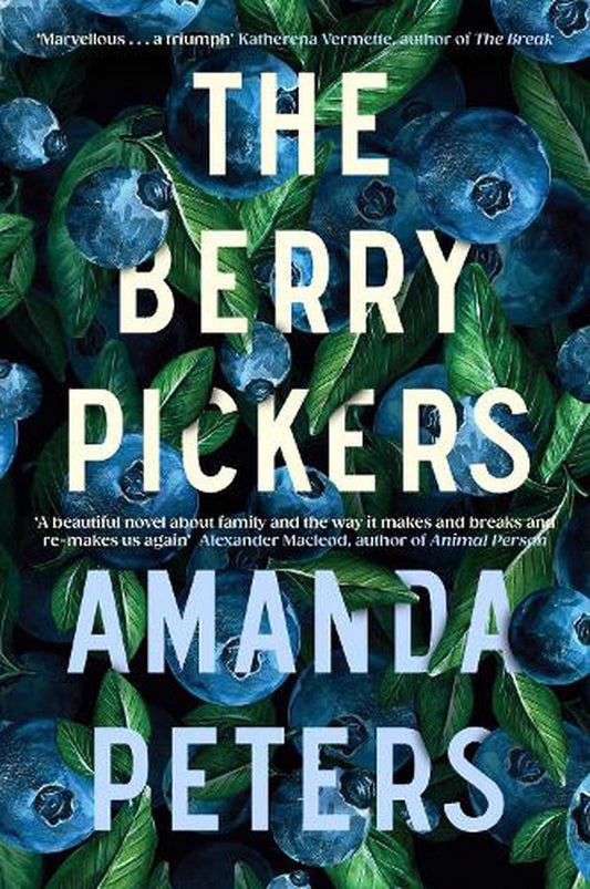 The Berry Pickers - By Amanda Peters