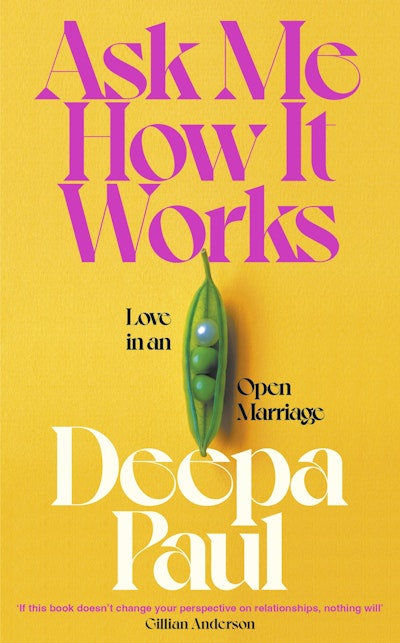 Ask Me How It Works By Deepa Paul
