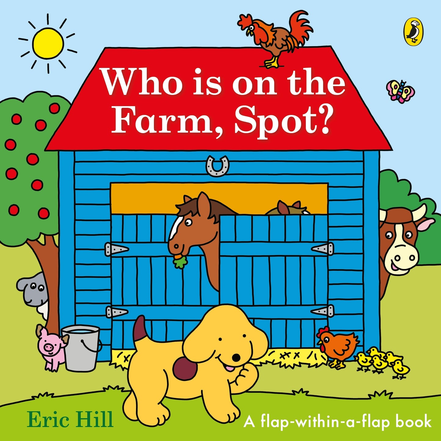 Who is on the Farm, Spot? a double flap book  Hill, Eric