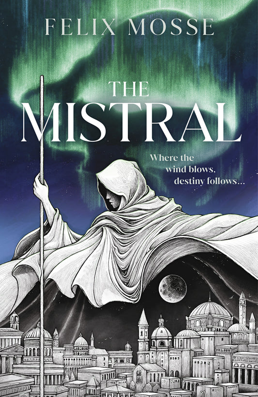 The Mistral by Felix Mosse