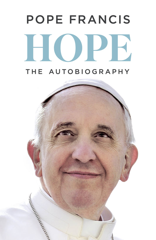 Hope The Autobiography  By Pope Francis