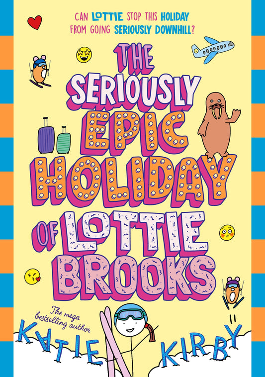 The Seriously Epic Holiday of Lottie Brooks Katie Kirby