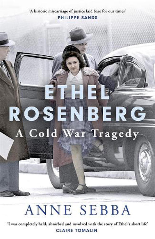 Ethel Rosenberg: A Cold War Tragedy
