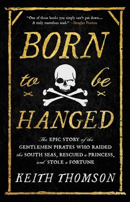 Born to be Hanged By Keith Thomson