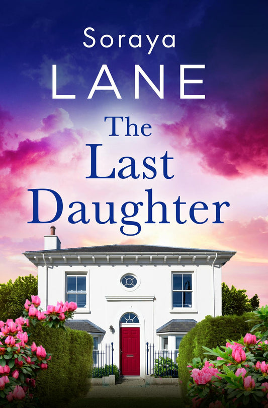 The Last Daughter by Soraya Lane