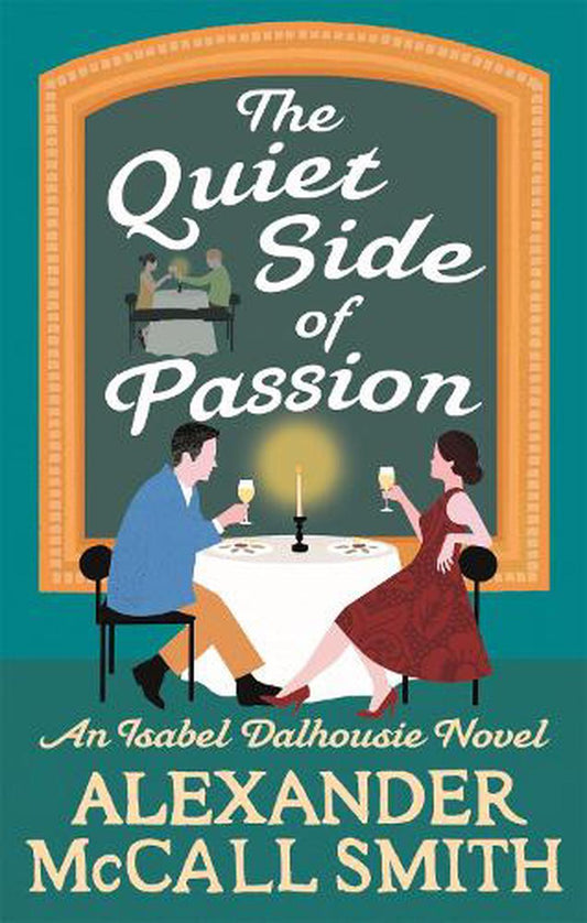 Mccall Smith: Quiet Side Of Passion