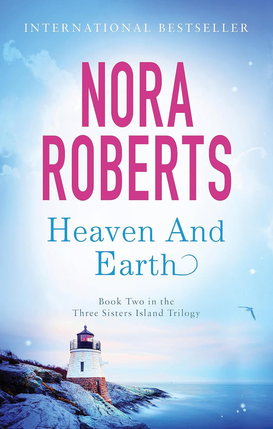 Heaven And Earth (Three Sisters Island Trilogy Book 2) By Nora Roberts