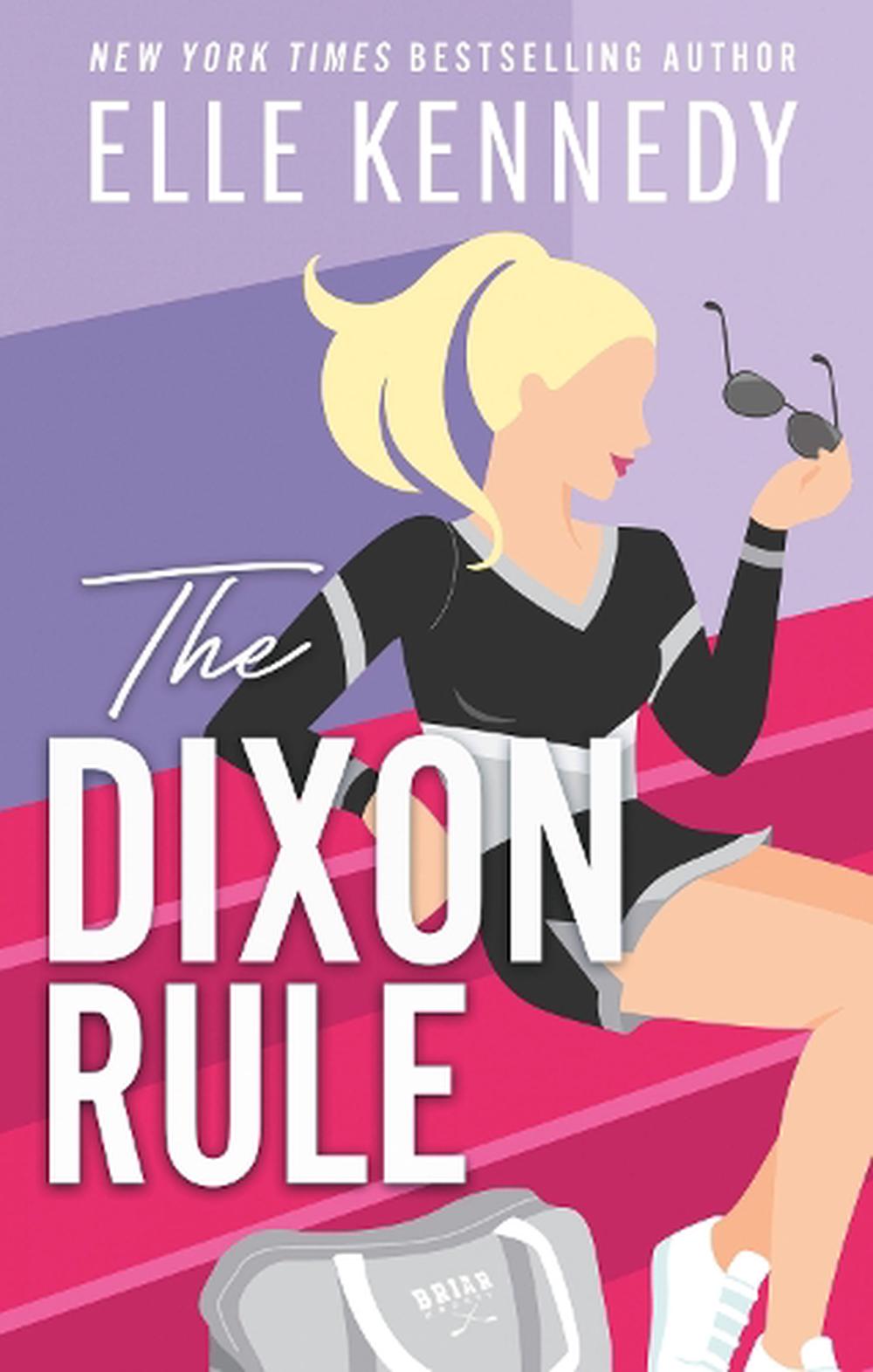 The Dixon Rule - By Elle Kennedy