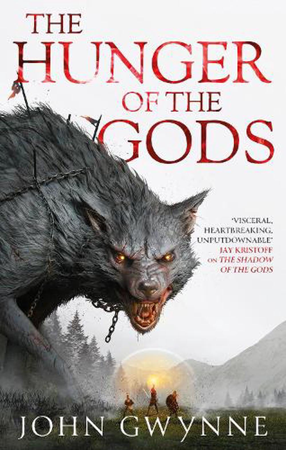 The Hunger of The Gods - By John Gwynne