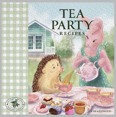Tea Party Recipes Heazlewood, Sue