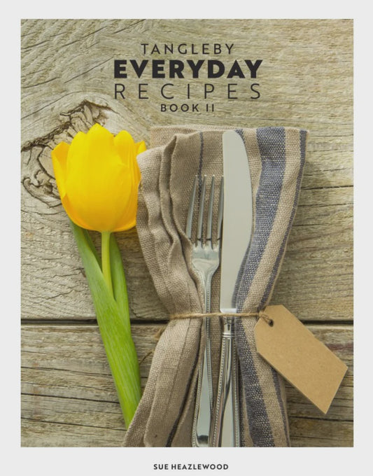 Tangleby Everyday Recipes book II By Sue Heazlewood